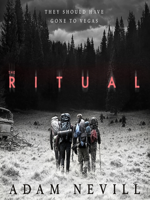 Title details for The Ritual by Adam Nevill - Wait list